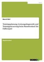 Trainingsplanung, Leistungsdiagnostik Und Trainingssteuerung Beim...