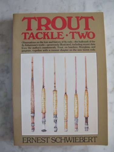 TROUT TACKLE TWO By Ernest Schwiebert *Excellent Condition ...
