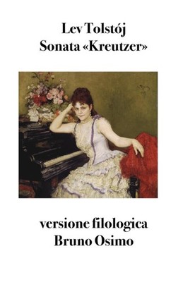 Neues Buch - Tolstoi Lev - Kreutzer Sonate. Philologische Version - Osimo Bruno