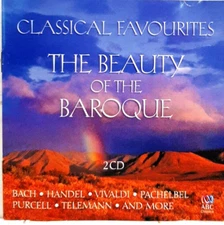 THE BEAUTY OF THE BAROQUE - Vivaldi, Bach, Handel, Pachelbel, Telemann - 2 CDs