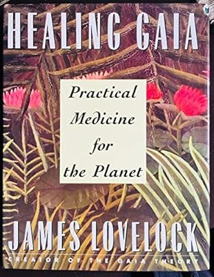 Healing Gaia, Lovelock, Honorary Visiting Fellow James & Lovelock, J E, Used; Ve