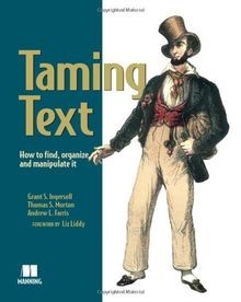Taming Text How to Find,Organize and Manipulate It ... | Buch | Zustand sehr gut