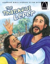 The Thankful Leper - Arch Books by Cynthia a Hinkle