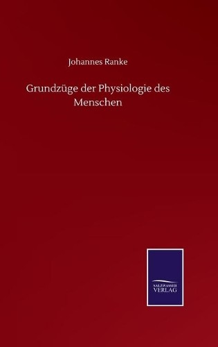 Йоханнес Ранке Основы физиологии мужчин (В твердом переплете) (ИМПОРТ ИЗ Великобритании)