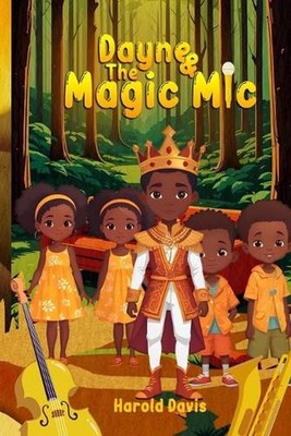 Dayne and The Magic Mic by Harold Davis Paperback Book