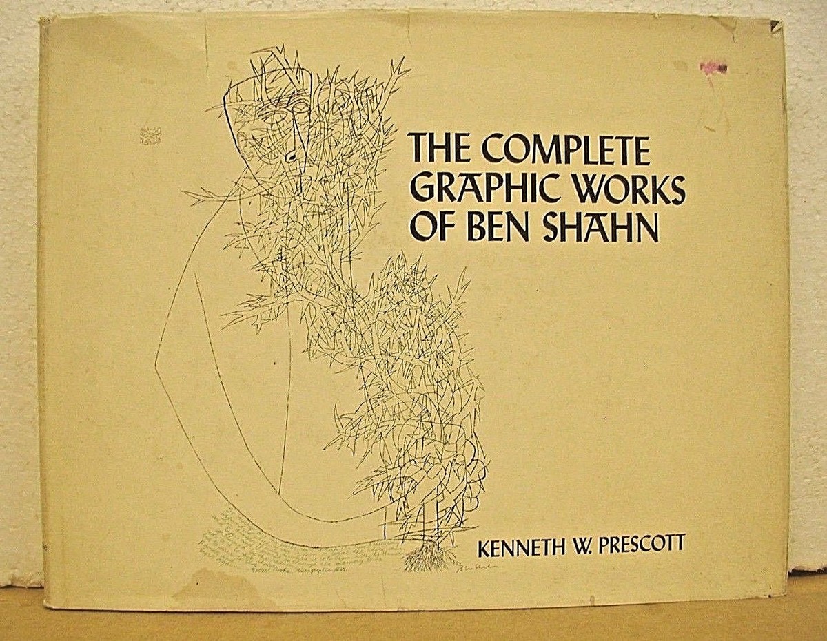 アート・デザイン・音楽 The Complete Graphic Works of Ben Shahn The Complete Graphic Works of Ben Shahn by Kenneth W. Prescott