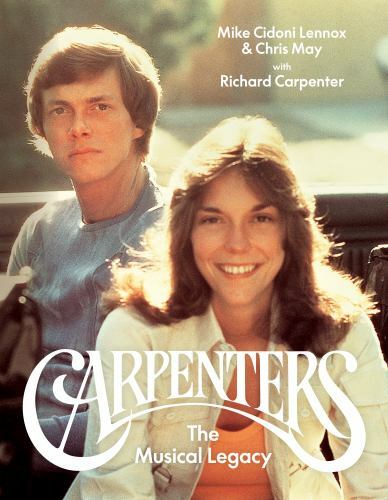 Carpenters: The Musical Legacy, May, Chris, Lennox, Mike Cidoni, 9781648960727 - Bild 1 von 1