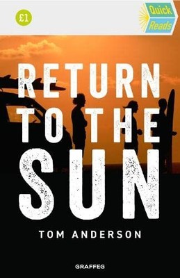 Return to the Sun: 1 (Quick Reads) - Tom Anderson, - Taschenbuch - 1802580859 - sehr