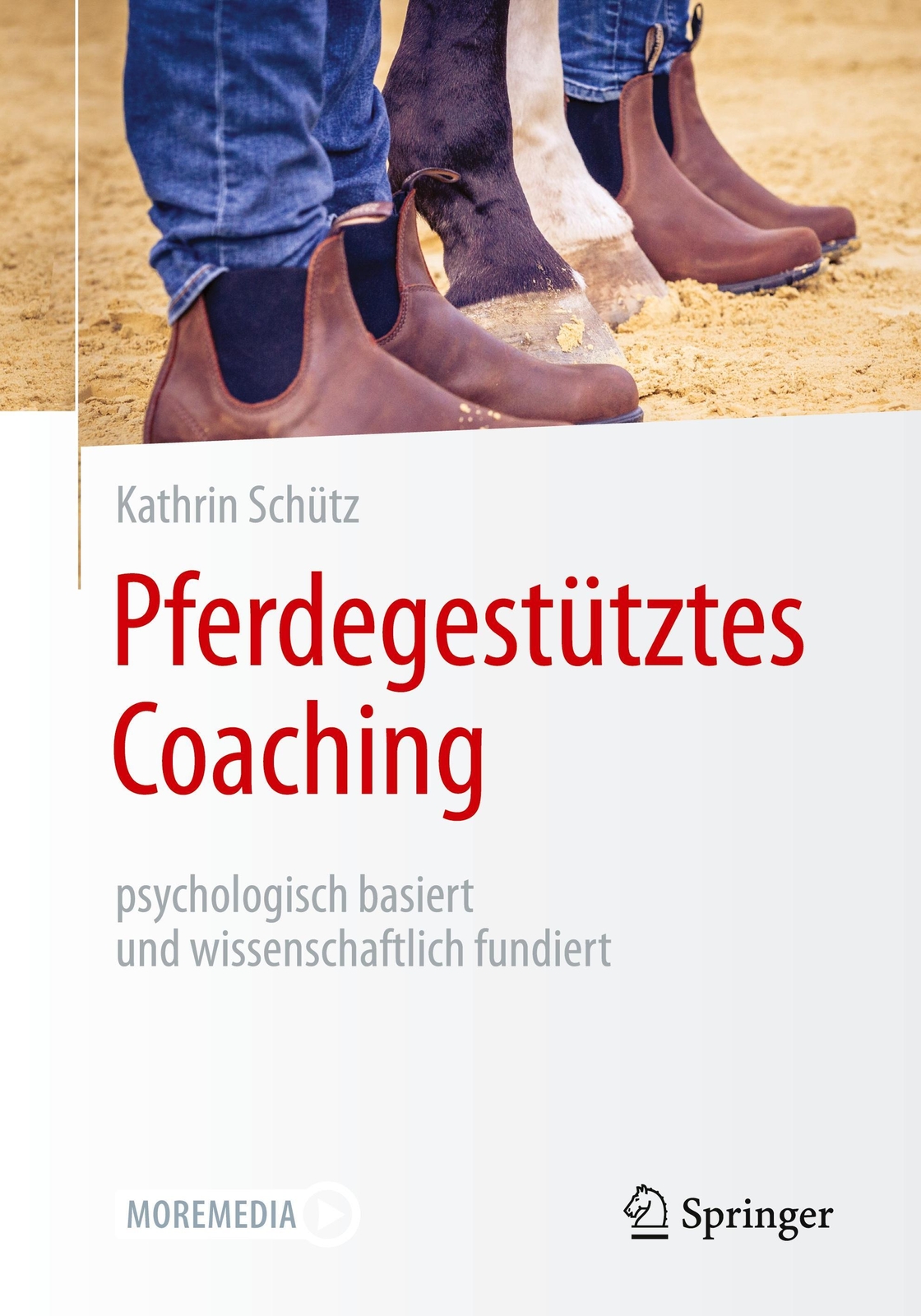 Pferdegestütztes Coaching ¿ Psychologisch Basiert Und Wissenschaftlich