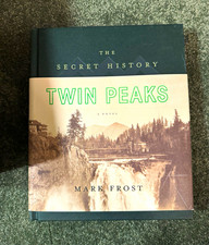 Secret History of Twin Peaks : A Novel by Mark Frost (2016