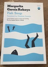 Fish Soup by Margarita García Robayo, Charco Press