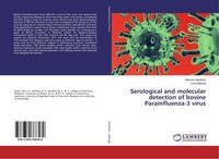 Serological And Molecular Detection Of Bovine Parainfluenza-3 Virus Mohsen Alrod