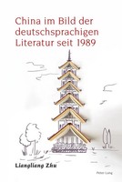 Liangliang Zhu | China Im Bild Der Deutschsprachigen Literatur Seit 1989 | Buch