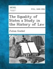 The Equality Of States A Study In The History Of Law