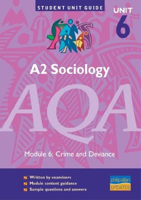 A2 Sociology AQA Unit 6: Crime and Devia... by Lawson, Tony Paperback / softback