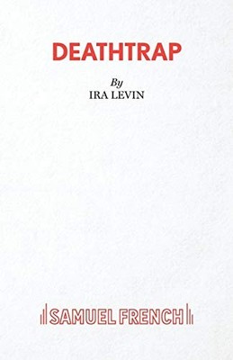 Deathtrap (Acting Edition) by Levin, Ira 0573111219 FREE Shipping