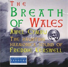 Freddie Kerswell-The Breath Of Wales/Awel Cymru. Harmonica CD (TEN 001CD,2001)