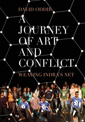 A Journey of Art and Conflict | Weaving Indra's Net | David Oddie | Taschenbuch