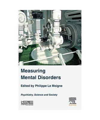 Measuring Mental Disorders: Psychiatry, Science and Society
