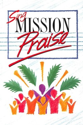Sing Mission Praise by David Peacock