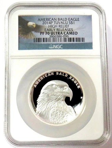 2014 HIGH RELIEF NGC PF 70 UC EARLY RELEASE SILVER TUVALU $1 AMERICAN BALD EAGLE