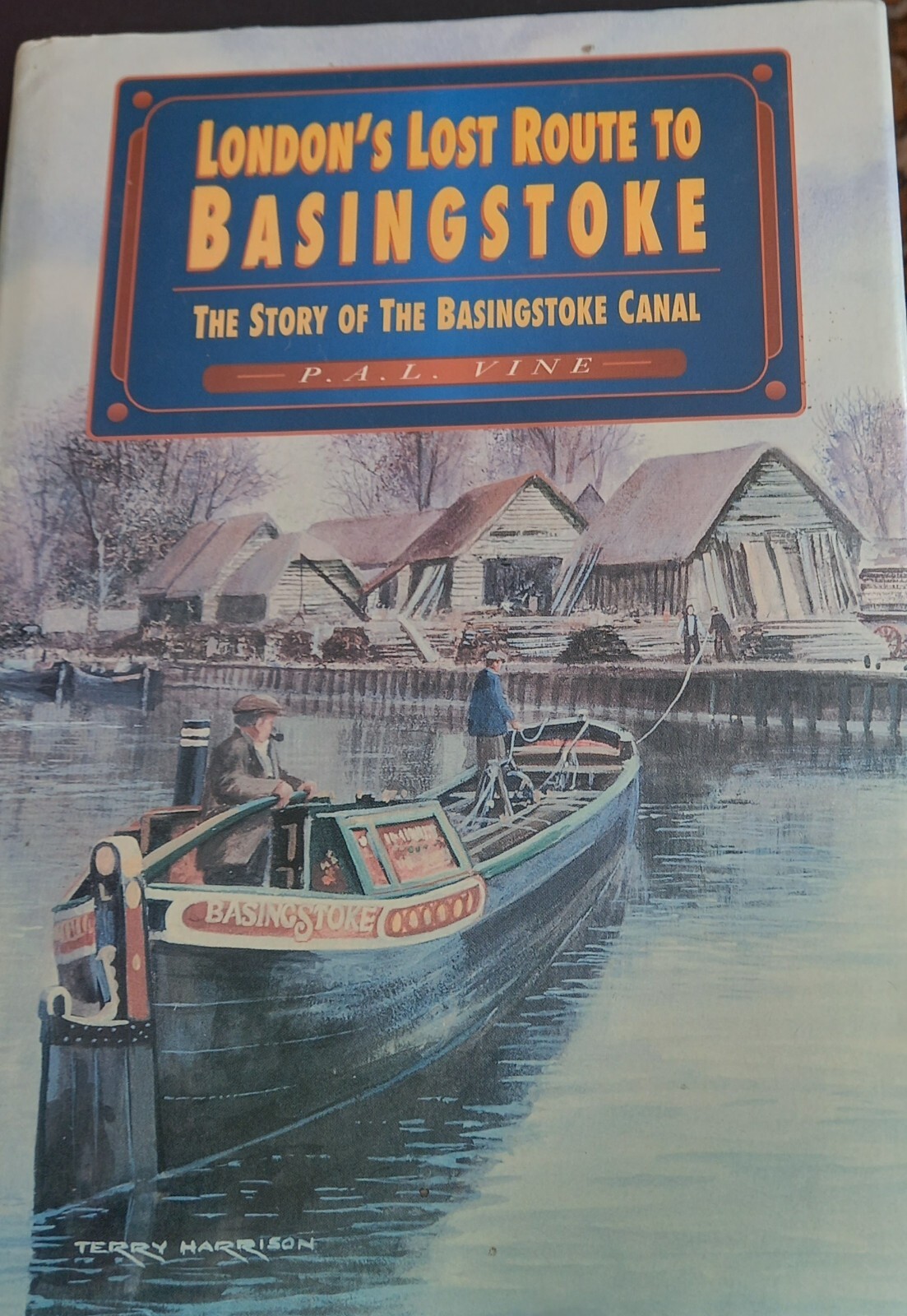 Vine London's Lost Route to Basingstoke CANAL Barges hbk book dw VG/VG