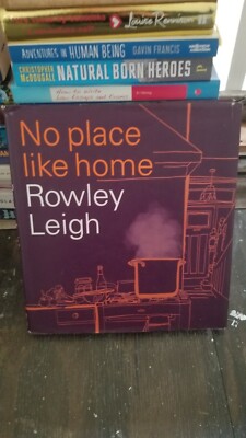 No Place Like Home by Rowley Leigh (Hardcover, 2000)