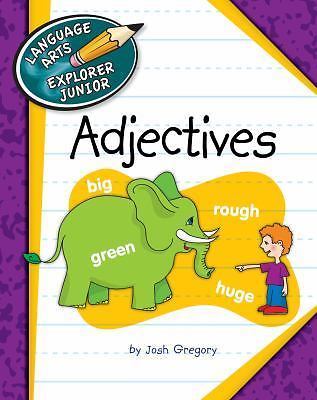 Adjectives (Explorer Junior Library: The Parts of Speech)