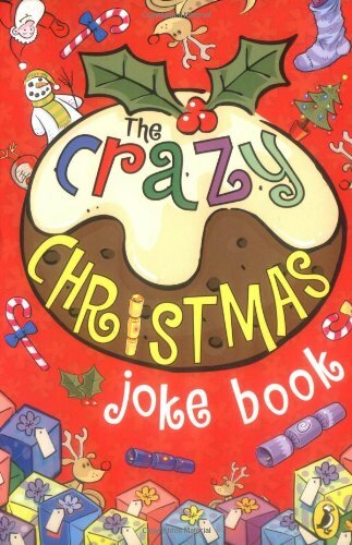The Crazy Christmas Joke Book By Anon