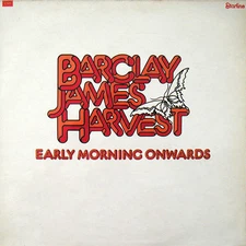Barclay James Harvest - Early Morning Onwards (VINYL)