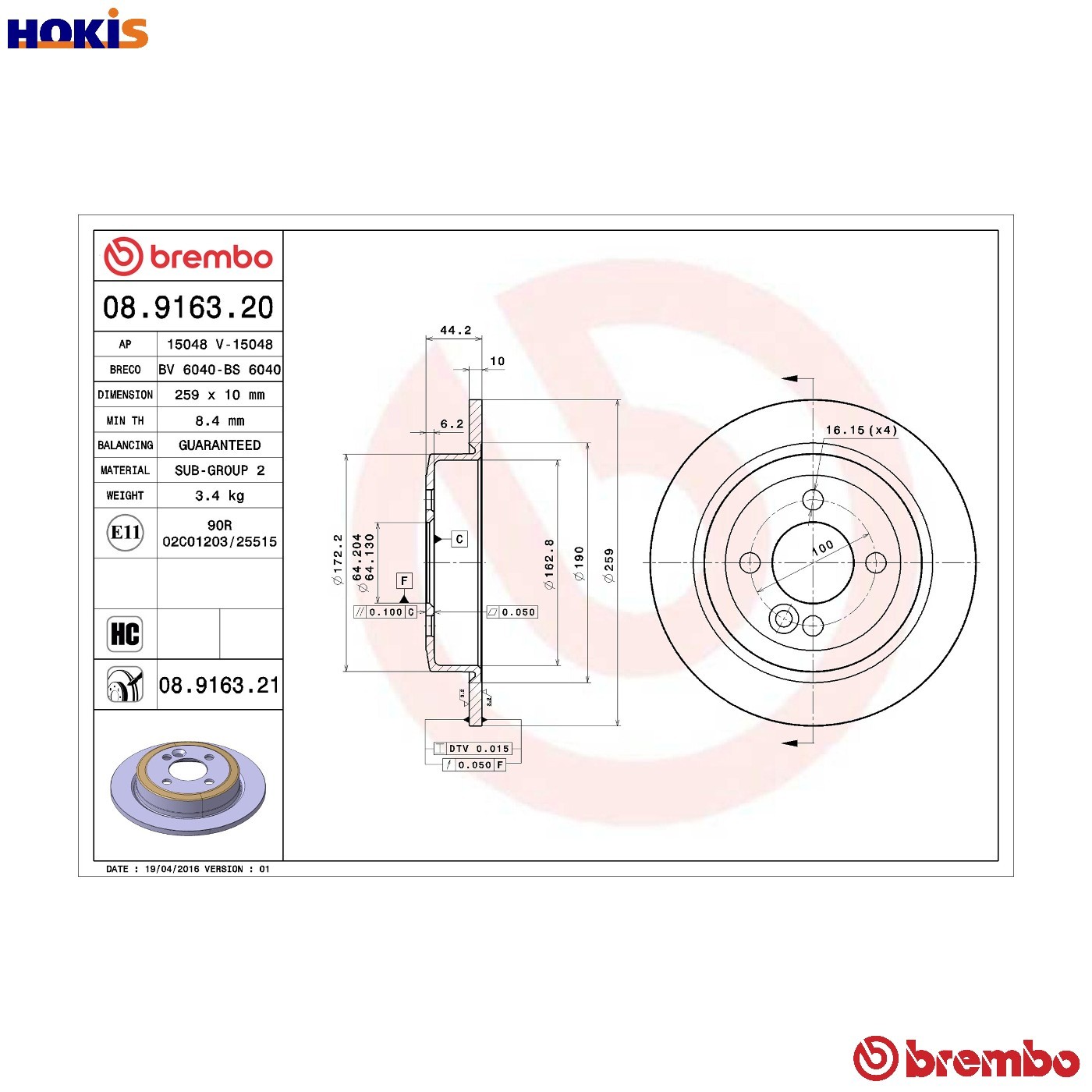 Brembo 2x Brake Discs Pair Solid Rear 259mm 08.9163.21 Set 34216774987 Brand New - Image 40