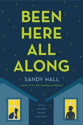 Been Here All Along: He's in Love with the Boy Next Door - Paperback - VERY GOOD