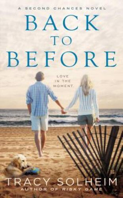 Back to Before (A Second Chances Novel) - Mass Market Paperback - VERY GOOD