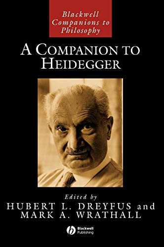 A Companion to Heidegger (Blackwell Companions . DREYFUS, Wrathall<|