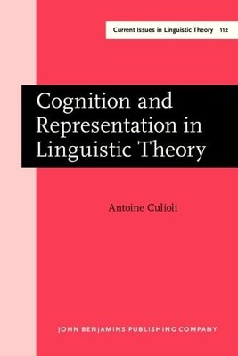 Cognition and Representation in Linguistic Theory (Current Issues in Linguistic