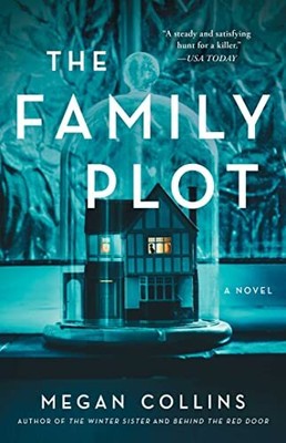 The Family Plot: A Novel, Collins, Megan