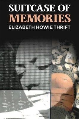 SUITCASE OF MEMORIES by THRIFT, ELIZABETH HO Paperback Self Help Business