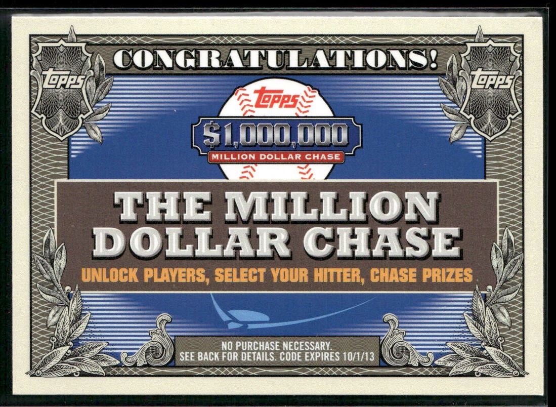 The Million Dollar Chase - 2013 Topps #NNO Z1