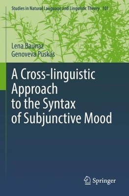 A Cross-linguistic Approach to the Syntax of Subjunctive Mood - 9783031045424