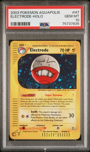 2003 POKEMON AQUAPOLIS #H7 ELECTRODE-HOLO PSA 10