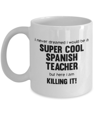Spanish Teacher Coffee Mug