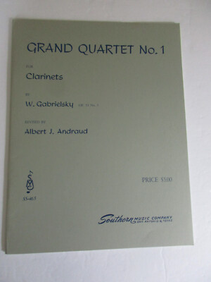 W Gabrielsky Grand Quarter No 1 for Clarinets Sheet Music Albert Andraud
