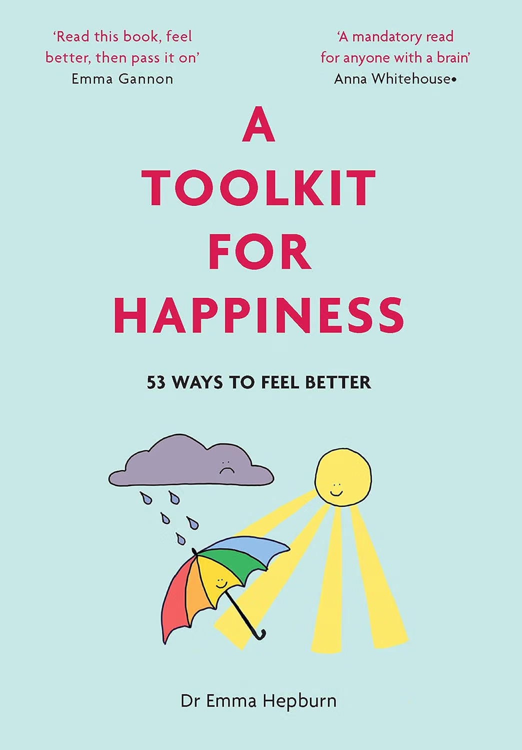 A Toolkit For Happiness : 55 Ways To Feel Better Dr Emma Hepburn - Image 4