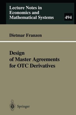 Design of Master Agreements for OTC Derivatives Dietmar Franzen