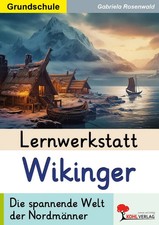 Lernwerkstatt Wikinger / Grundschule | Die spannende Welt der Nordmänner | Buch