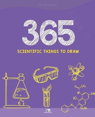365 Scientific Things to Draw: Learn Science Through Fun by Tmedia Publishing Pa