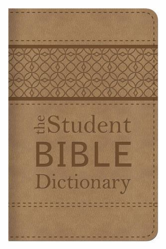The Student Bible Dictionary - Gospel Folio Press