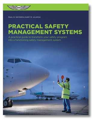 ASA Practical Safety Management Systems For Aviation - ASA-SMS
