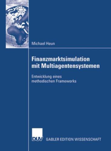 Finanzmarktsimulation Mit Multiagentensystemen Entwicklung Eines