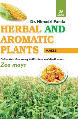 Herbal And Aromatic Plants - 39  Zea Mays (Maize)